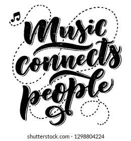 Inspirational quote about music. Hand drawn vintage illustration with lettering. Phrase for print on t-shirts and bags, stationary or as a poster. Vector