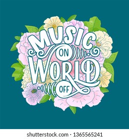 Inspirational quote about music. Hand drawn vintage illustration with lettering. Phrase for print on t-shirts and bags, stationary or as a poster. Vector