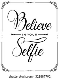 Selfie Quotes Images, Stock Photos & Vectors | Shutterstock