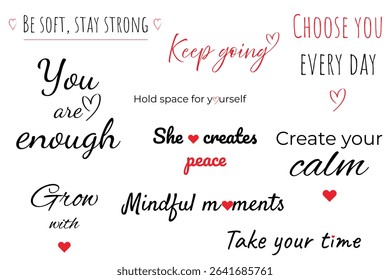 Inspirational quote bundle in stylish fonts with heart accents. Perfect for stickers, wall art, journals, t-shirts and digital use. Uplifting and feminine design.