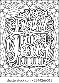 Inspirational quote coloring page for adults. Motivational quote coloring page. Affirmative quote coloring page. Positive quote coloring page for kids. Motivational Swear word. Motivational typography