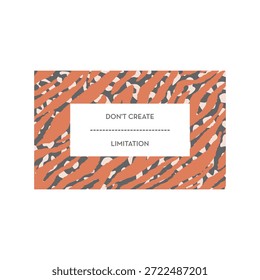 Inspirational quote design saying “Don't create limitation” with abstract animal pattern background. Modern motivational typography artwork suitable for self growth, creativity, mindset, and positivity themes.
