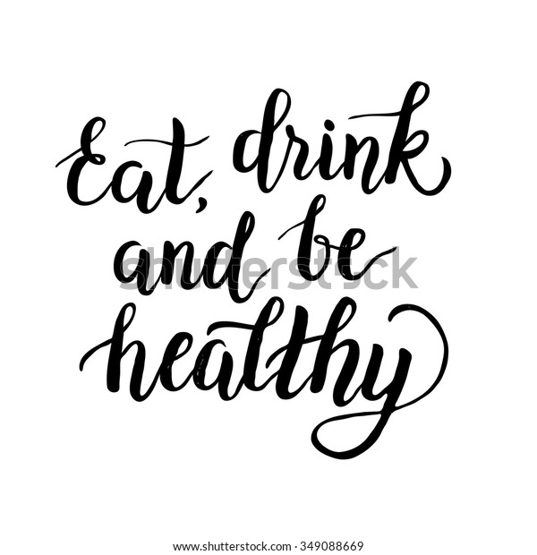 inspirational-quote-eat-drink-be-healthyhand-stock-vector-royalty-free