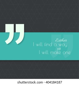 Inspirational quote. Either I will find a way, or I will make one. wise saying with green banner