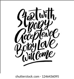 Inspirational quote for girls "Start with body acceptence Body live will come"