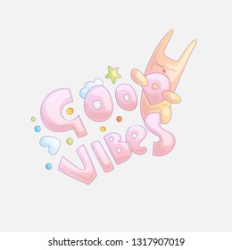 Inspirational quote Good Vibes Only in cute cartoon style and pastel colors, with rabbit illustration. Vector Good Vibes with cute animal, positive motivational quote, cartoon style