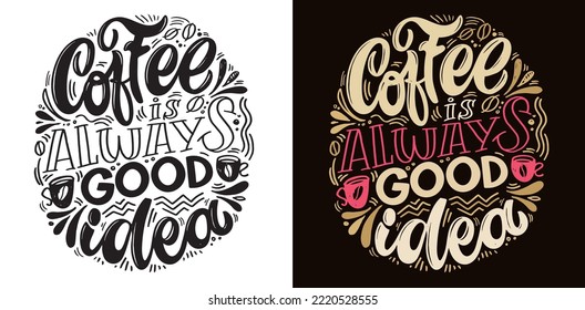 Inspirational quote hand drawn doodle lettering about coffee. Modern calligraphy. Brush painted letters, vector