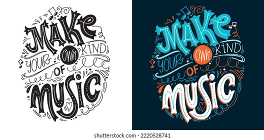 Inspirational quote hand drawn doodle lettering about music. Modern calligraphy. Brush painted letters, vector