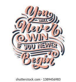 Inspirational quote. Hand drawn vintage illustration with lettering and decoration elements. Drawing for prints on t-shirts and bags, stationary or poster. Vector