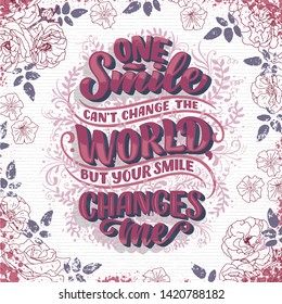 Inspirational quote. Hand drawn vintage illustration with lettering and decoration elements. Drawing for prints on t-shirts and bags, stationary or poster. Vector