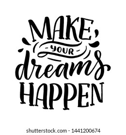Inspirational quote. Hand drawn vintage illustration with lettering and decoration elements. Drawing for prints on t-shirts and bags, stationary or poster. Vector