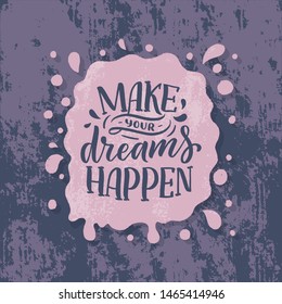 Inspirational quote. Hand drawn vintage illustration with lettering and decoration elements. Drawing for prints on t-shirts and bags, stationary or poster. Vector