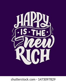Inspirational quote. Hand drawn vintage illustration with lettering and decoration elements. Drawing for prints on t-shirts and bags, stationary or poster. Vector