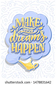 Inspirational quote. Hand drawn vintage illustration with lettering and decoration elements. Drawing for prints on t-shirts and bags, stationary or poster. Vector