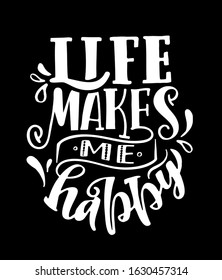Inspirational quote. Hand drawn vintage illustration with lettering and decoration elements. Drawing for prints on t-shirts and bags, stationary or poster. Vector