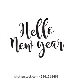Inspirational quote Hello New year. Hand lettering design element. Ink brush calligraphy