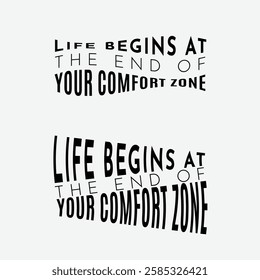 Inspirational Quote Life Begins at the End of Your Comfort Zone, Motivational Design Step Out of Your Comfort Zone, Typography Design Life Begins Outside Your Comfort Zone