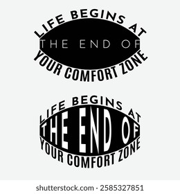 Inspirational Quote Life Begins at the End of Your Comfort Zone, Motivational Design Step Out of Your Comfort Zone, Typography Design Life Begins Outside Your Comfort Zone