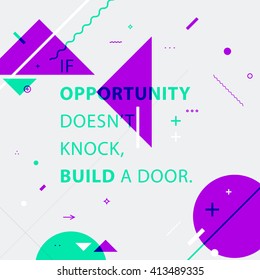 Inspirational quote. Modern Flat Style Geometric Background