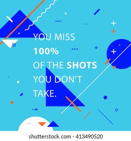 Inspirational quote. Modern Flat Style Geometric Background