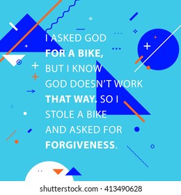 Inspirational quote. Modern Flat Style Geometric Background