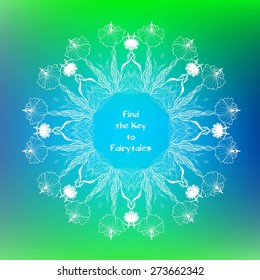 Inspirational quote on abstract background. Lettering "Find the Key to Fairytales". Vector illustration.