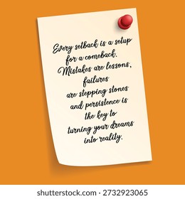 Inspirational Quote on Sticky Note Every Setback is a Setup for a Comeback, with Mistakes as Lessons and Persistence as Key to Dreams and Success