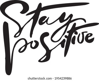 Inspirational quote phrase be positive handwritten text vector.
