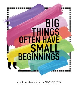 Inspirational Quote Poster / Big Things Often Have Small Beginnings