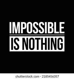 Inspirational Quote Poster: Impossible Is Nothing Vector Design