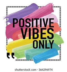 Inspirational Quote Poster / Positive vibes only