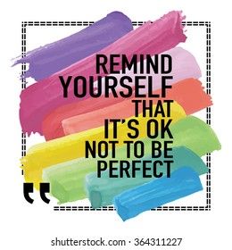 Inspirational Quote Poster / Remind yourself that it is ok not to be perfect