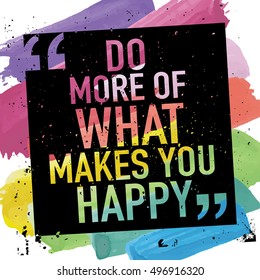 Inspirational quote poster vector design / Do more of what makes you happy