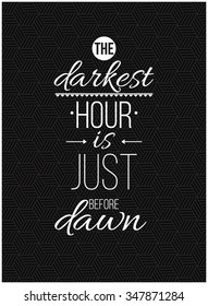 Inspirational Quote Poster for your home or office. Prefect background with phrase