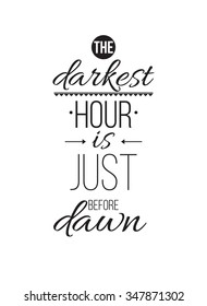 Inspirational Quote Poster for your home or office. Prefect background with phrase