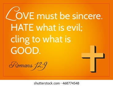 Inspirational quote proverb from the Bible about love, hate and good