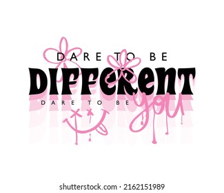 Inspirational quote slogan text with pink flower drawings. Vector illustration design for fashion graphics, t shirt prints.