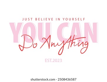 Inspirational quote slogan typography. Vector illustration design