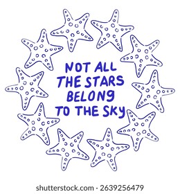 Inspirational quote surrounded by starfish showcases creativity and whimsy in design and art