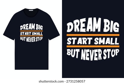 Inspirational quote typography design suitable for t shirts, posters, stickers and apparel branding. Clean and bold layout for print ready use.