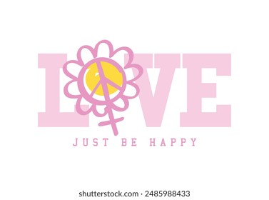 Inspirational quote typography and flower. Vector illustration design for fashion, graphic, print, slogan tee, t shirt, poster, sticker.