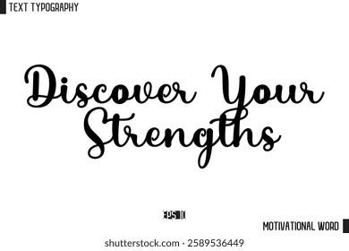 Inspirational Quote Typography Type Script Lettering Design  Discover Your Strengths