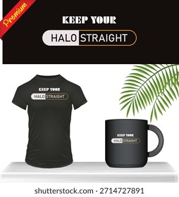 Inspiradora cita tipografía Vector impresión gráfica en la camiseta y taza de café. Maqueta de Mercancía de eslogan de texto motivacional en mesa blanca limpia. Mensaje positivo Ropa y vajilla.