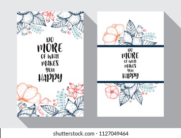 Inspirational quote vector illustration poster with flowers. Motivation lettering. Typographical poster template. Can be used for printing and wedding decoration. Do more of what makes you happy quote