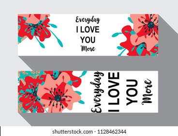Inspirational quote vector illustration poster with flowers. Motivation lettering. Typographical poster template. Can be used for printing and wedding decoration. Everyday I love you more quote