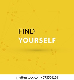 Inspirational Quote Vector Illustration Poster. "Find yourself"