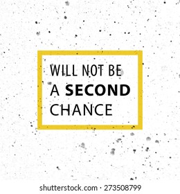Inspirational Quote Vector Illustration Poster. Concrete Wall Texture Background. "Do what you have to so you can do what you want to"