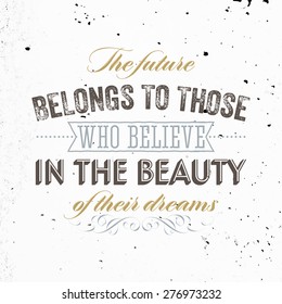 Inspirational Quote Vector Illustration Poster. Concrete Wall Texture