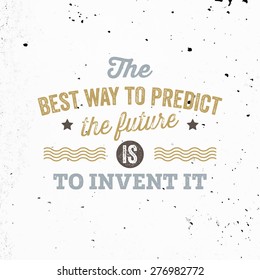 Inspirational Quote Vector Illustration Poster. Concrete Wall Texture