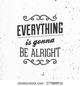 Inspirational Quote Vector Illustration Poster. Concrete Wall Texture